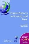 Formal Aspects in Security and Trust