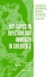 Hot Topics in Infection and Immunity in Children II