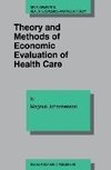 Theory and Methods of Economic Evaluation of Health Care