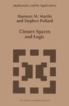 Closure Spaces and Logic