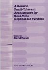 A Generic Fault-Tolerant Architecture for Real-Time Dependable Systems