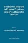 The Role of the State in Pension Provision: Employer, Regulator, Provider