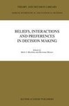 Beliefs, Interactions and Preferences