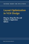 Layout Optimization in VLSI Design