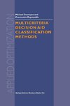 Multicriteria Decision Aid Classification Methods