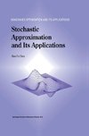 Stochastic Approximation and Its Applications