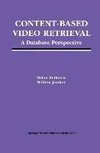 Content-Based Video Retrieval