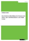 Eine kritische Jahresbilanz der Situation des Natur- und Umweltschutzes in der Stadt Goslar