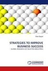 STRATEGIES TO IMPROVE BUSINESS SUCCESS