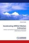 Accelerating MPEG2 Motion Estimation