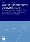 Akkulturationsstress von Migranten