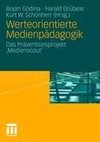 Werteorientierte Medienpädagogik