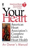 American Heart Association's Complete Guide to Hea