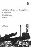 Kaminer, T: Architecture, Crisis and Resuscitation