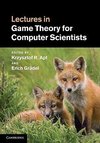 Apt, K: Lectures in Game Theory for Computer Scientists