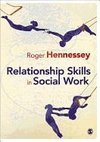 Hennessey, R: Relationship Skills in Social Work