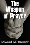 The Weapon of Prayer