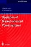 Operation of Market-oriented Power Systems