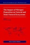 The Impact of Nitrogen Deposition on Natural and Semi-Natural Ecosystems