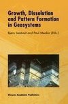 Growth, Dissolution and Pattern Formation in Geosystems