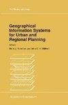 Geographical Information Systems for Urban and Regional Planning