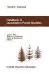 Handbook of Quantitative Forest Genetics