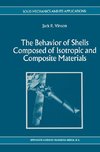 The Behavior of Shells Composed of Isotropic and Composite Materials