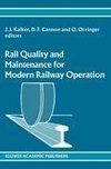 Rail Quality and Maintenance for Modern Railway Operation