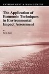 The Application of Economic Techniques in Environmental Impact Assessment