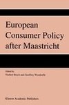 European Consumer Policy after Maastricht