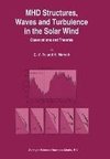 MHD Structures, Waves and Turbulence in the Solar Wind