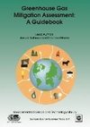 Greenhouse Gas Mitigation Assessment: A Guidebook