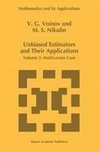 Unbiased Estimators and their Applications