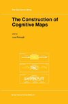 The Construction of Cognitive Maps