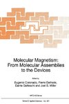 Molecular Magnetism: From Molecular Assemblies to the Devices