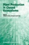 Plant Production in Closed Ecosystems