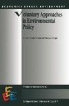 Voluntary Approaches in Environmental Policy