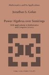 Power Algebras over Semirings