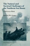 The Natural and Societal Challenges of the Northern Sea Route