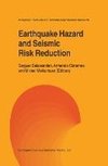 Earthquake Hazard and Seismic Risk Reduction