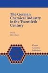 The German Chemical Industry in the Twentieth Century