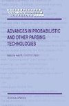 Advances in Probabilistic and Other Parsing Technologies