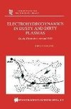 Electrohydrodynamics in Dusty and Dirty Plasmas