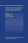 Trends and Prospects in Motivation Research