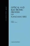 Optical and Electronic Process of Nano-Matters