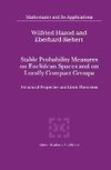 Stable Probability Measures on Euclidean Spaces and on Locally Compact Groups