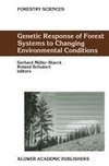 Genetic Response of Forest Systems to Changing Environmental Conditions