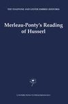 Merleau-Ponty's Reading of Husserl