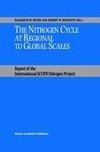 The Nitrogen Cycle at Regional to Global Scales