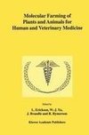 Molecular Farming of Plants and Animals for Human and Veterinary Medicine